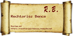 Rechtorisz Bence névjegykártya